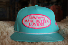 Load image into Gallery viewer, Cowboys Make Better Lovers Cap
